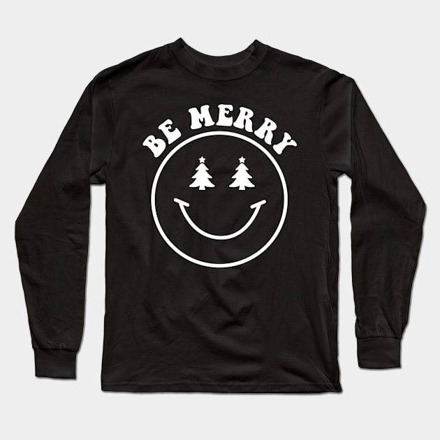 Be Merry Long Sleeve T-Shirt by armodilove